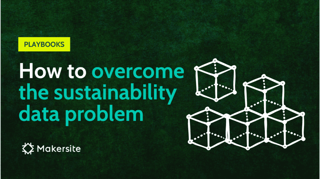 Data Problem Dynamics How to Overcome the Sustainability Data Problem - Makersite GmbH